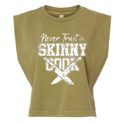 Never Trust A Skinny Cook Garment-Dyed Women's Muscle Tee