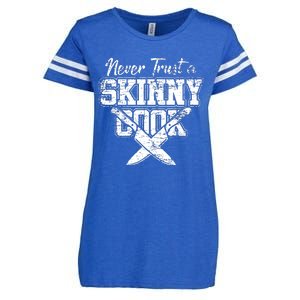 Never Trust A Skinny Cook Enza Ladies Jersey Football T-Shirt