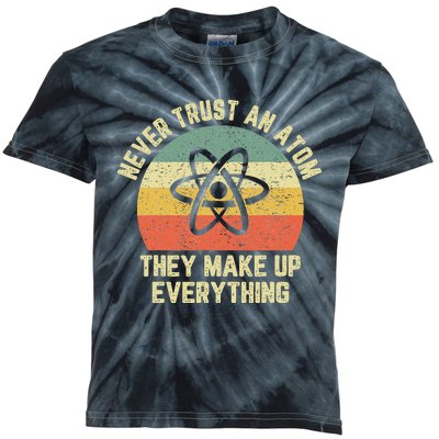 Never Trust An Atom Science Funny Love Science Teacher Kids Tie-Dye T-Shirt