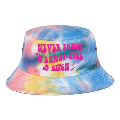 Never Trust A Bambi Eyed Biitch Tie Dye Newport Bucket Hat