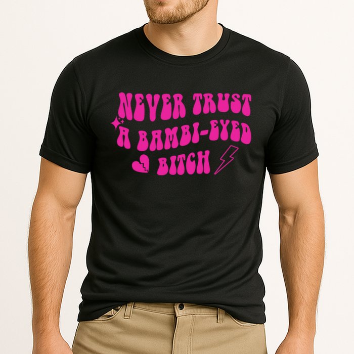 Never Trust A Bambi Eyed Biitch Cooling Performance Crew T-Shirt