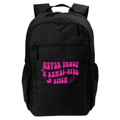 Never Trust A Bambi Eyed Biitch Backpack