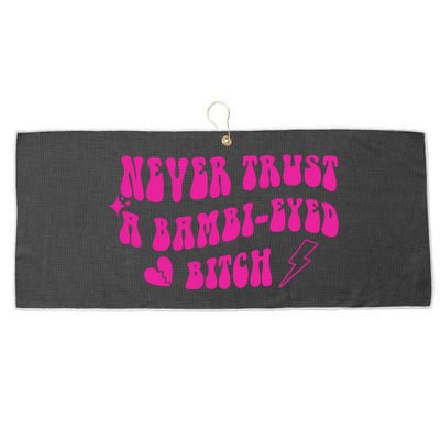 Never Trust A Bambi Eyed Biitch Large Microfiber Waffle Golf Towel