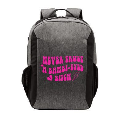 Never Trust A Bambi Eyed Biitch Vector Backpack