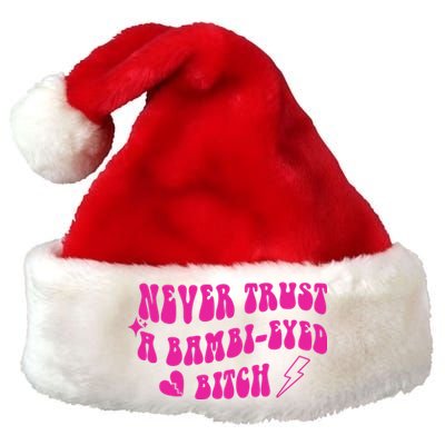 Never Trust A Bambi Eyed Biitch Premium Christmas Santa Hat