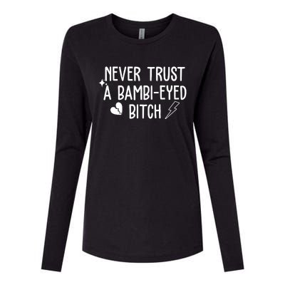 Never Trust A Bambi Eyed Biitch Funny Humor Womens Cotton Relaxed Long Sleeve T-Shirt