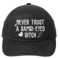 Never Trust A Bambi Eyed Biitch Funny Humor 7-Panel Snapback Hat
