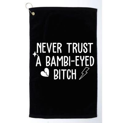 Never Trust A Bambi Eyed Biitch Funny Humor Golf Towel