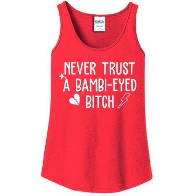 Never Trust A Bambi Eyed Biitch Funny Humor Ladies Essential Tank