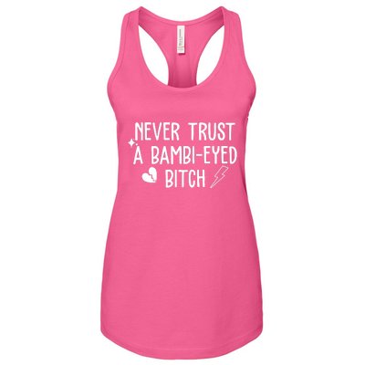 Never Trust A Bambi Eyed Biitch Funny Humor Women's Racerback Tank