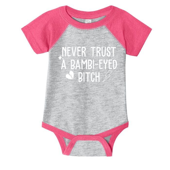 Never Trust A Bambi Eyed Biitch Funny Humor Infant Baby Jersey Bodysuit