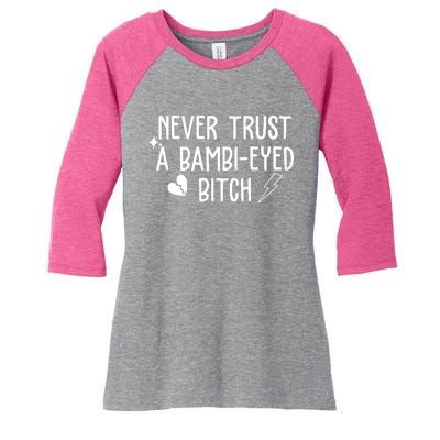 Never Trust A Bambi Eyed Biitch Funny Humor Women's Tri-Blend 3/4-Sleeve Raglan Shirt