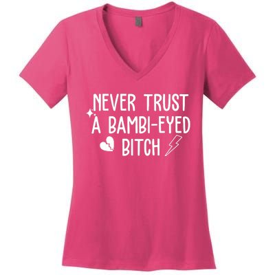 Never Trust A Bambi Eyed Biitch Funny Humor Women's V-Neck T-Shirt