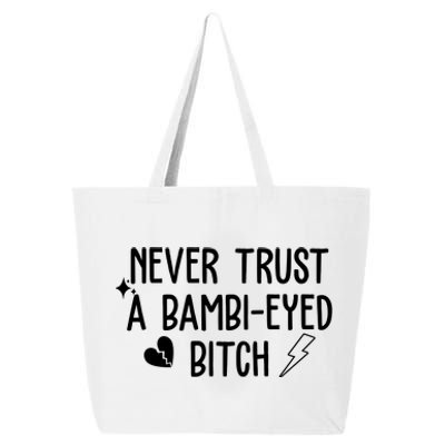 Never Trust A Bambi Eyed Biitch Funny Humor 25L Jumbo Tote