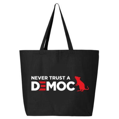 Never Trust A Democrat 25L Jumbo Tote