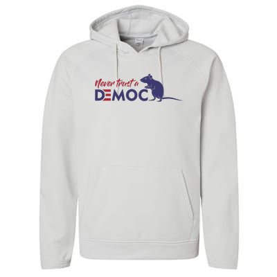 Never Trust A Democrat Trump Political Performance Fleece Hoodie