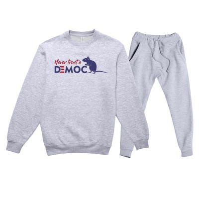 Never Trust A Democrat Trump Political Premium Crewneck Sweatsuit Set