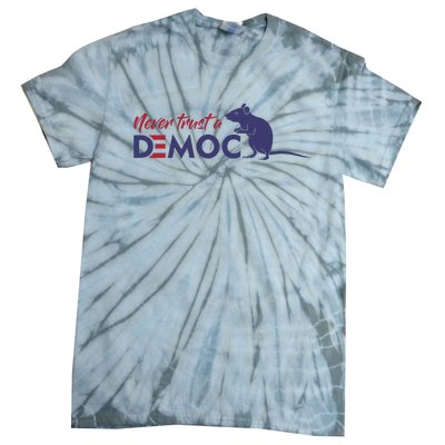 Never Trust A Democrat Trump Political Tie-Dye T-Shirt