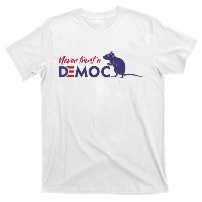 Never Trust A Democrat Trump Political T-Shirt