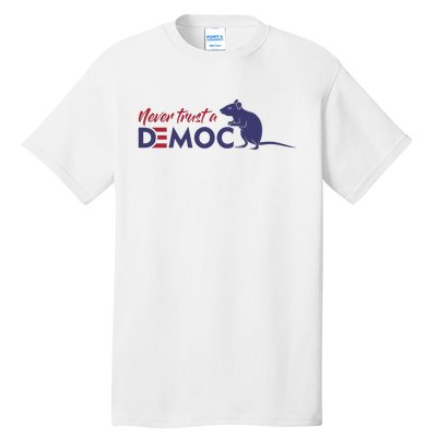 Never Trust A Democrat Trump Political Tall T-Shirt