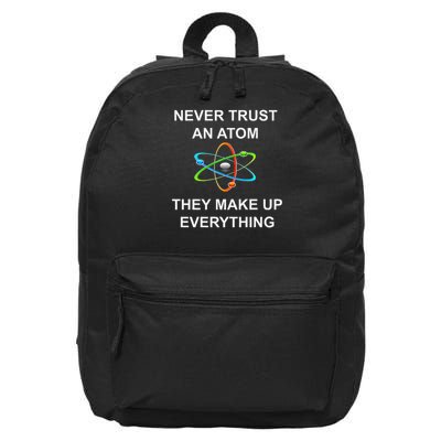 Never Trust An Atom They Make Up Everything Science 16 in Basic Backpack