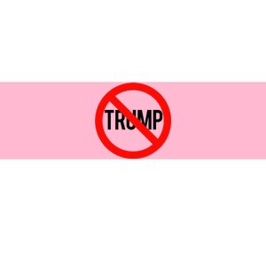 No Trump Anti Trump Bumper Sticker