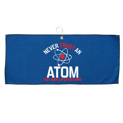 Never Trust An Atom Adult Humor Science Large Microfiber Waffle Golf Towel