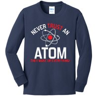 Never Trust An Atom Adult Humor Science Kids Long Sleeve Shirt