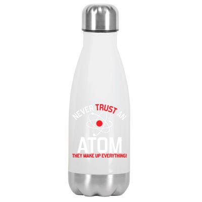 Never Trust An Atom Adult Humor Science Stainless Steel Insulated Water Bottle