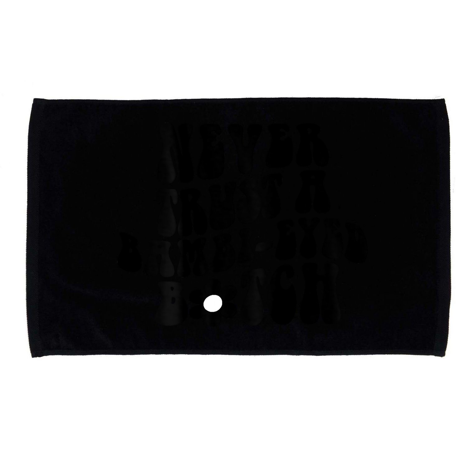 Never Trust A Bambieyed Btch Microfiber Hand Towel