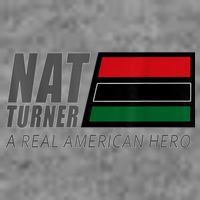 Nat Turner A Real American Hero Toddler Sweatshirt