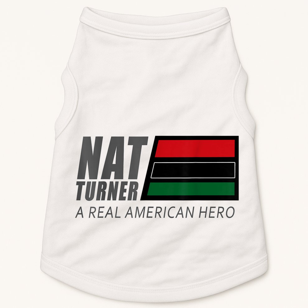 Nat Turner A Real American Hero Doggie Tank