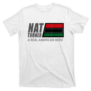 Nat Turner A Real American Hero T-Shirt