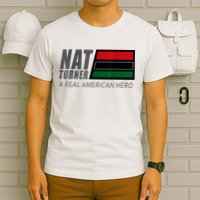 Nat Turner A Real American Hero T-Shirt