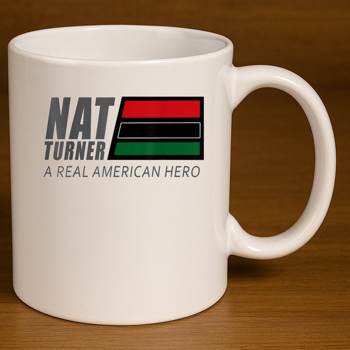 Nat Turner A Real American Hero 11oz C Handle Ceramic Mug