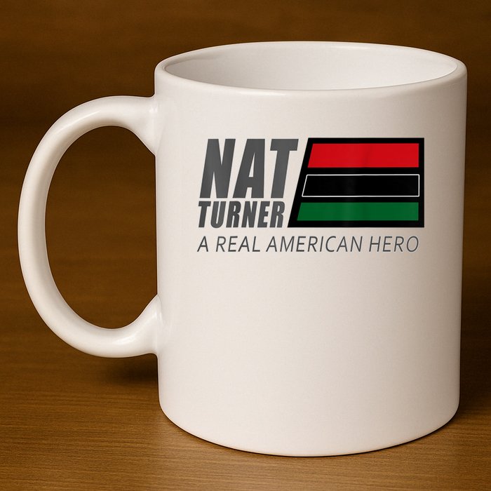 Nat Turner A Real American Hero 11oz C Handle Ceramic Mug