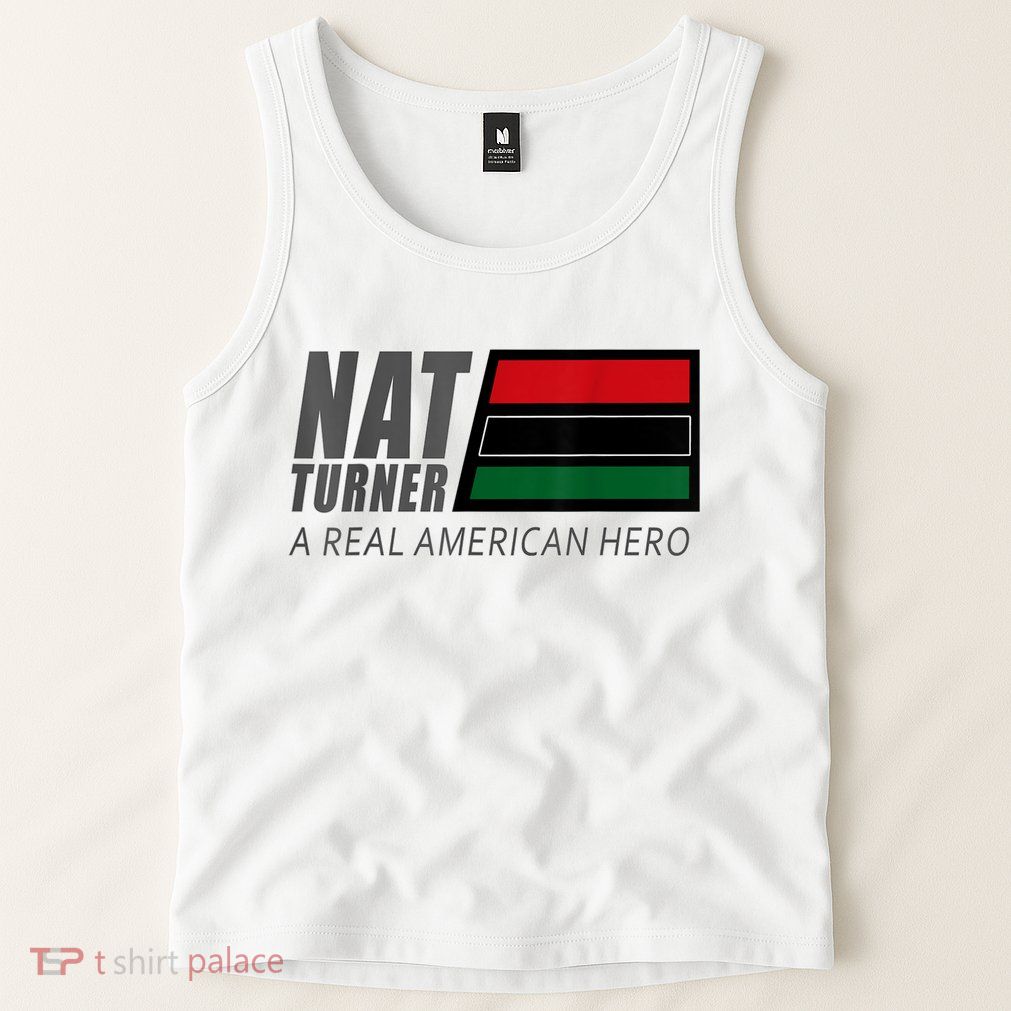 Nat Turner A Real American Hero Tank Top