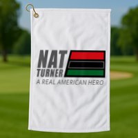 Nat Turner A Real American Hero Golf Towel