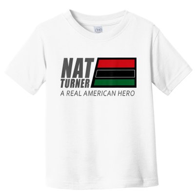 Nat Turner A Real American Hero Toddler T-Shirt
