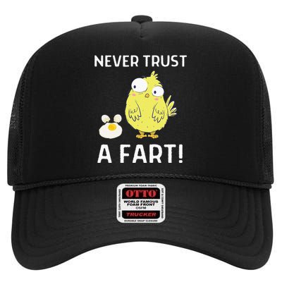 Never Trust A Fart Funny Chicken Egg High Crown Mesh Back Trucker Hat