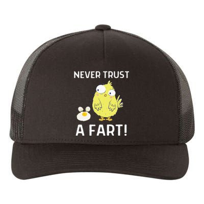 Never Trust A Fart Funny Chicken Egg Yupoong Adult 5-Panel Trucker Hat