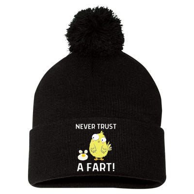 Never Trust A Fart Funny Chicken Egg Pom Pom 12in Knit Beanie