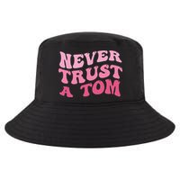 Never Trust a Tom Team Ariana Cool Comfort Performance Bucket Hat