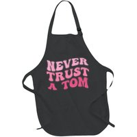Never Trust a Tom Team Ariana Apron