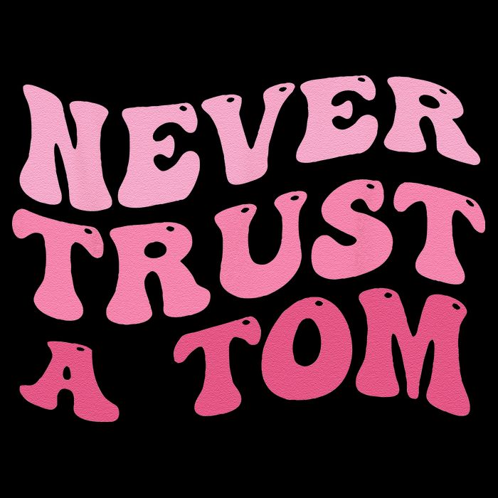 Never Trust a Tom Team Ariana 16 in Basic Backpack