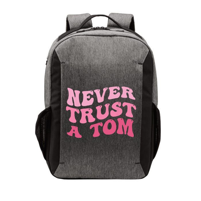 Never Trust a Tom Team Ariana Vector Backpack