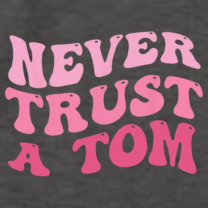 Never Trust a Tom Team Ariana Vector Backpack