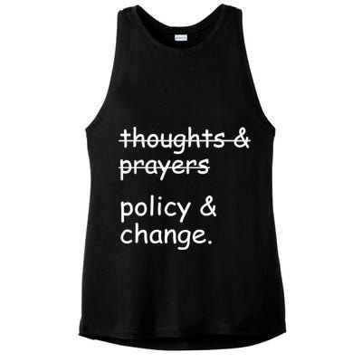 Not Thoughts And Prayers Policy And Change Social Justice Gift Ladies PosiCharge Tri-Blend Wicking Tank