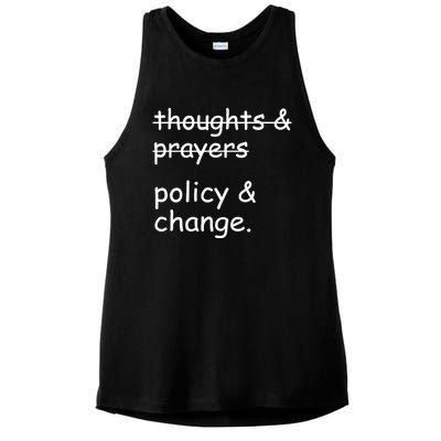 Not Thoughts And Prayers Policy And Change Social Justice Gift Ladies PosiCharge Tri-Blend Wicking Tank