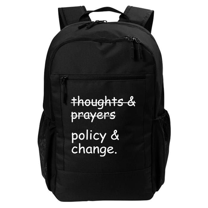 Not Thoughts And Prayers Policy And Change Social Justice Gift Backpack